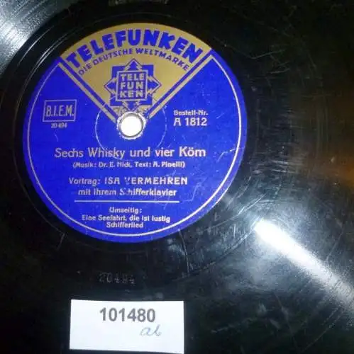 101480 Schellackplatte Telefunken "Sechs Whisky und vier Köm" u.a. um 1930