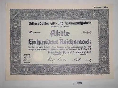 100 RM Aktie Dittersdorfer Filz- & Kratzentuchfabrik Oktober 1941 (125662)