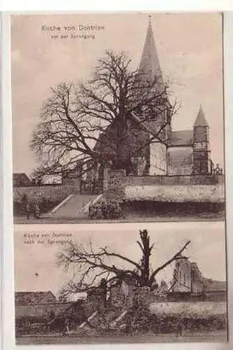 55225 Mehrbild Ak Kirche von Dontrien vor und nach der Sprengung 1915