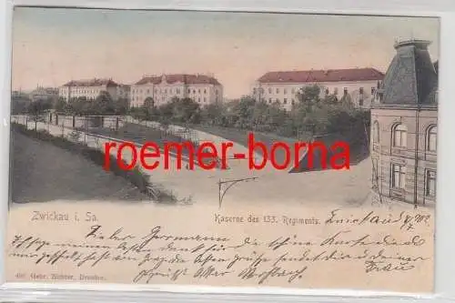 57128 Ak Zwickau in Sachsen Kasern des 133. Regiments 1902