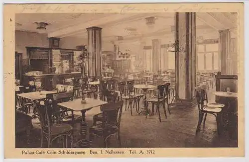 99223 Ak Köln Palast Café Schildergasse 1913