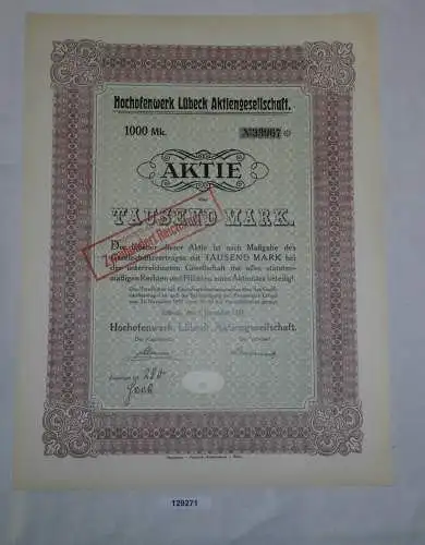 1000 Mark Aktie Hochofenwerk Lübeck Aktiengesellschaft 1. Dezember 1922 (129271)