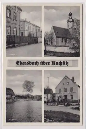 99272 Mehrbild Ak Ebersbach über Rochlitz Schule, Bäckerei usw. 1940