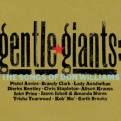 GENTLE GIANTS THE SONGS OF DON WILLIAMS/VARIOUS: GENTLE GIANTS: THE SONGS O - CD