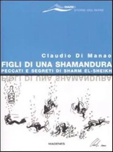 Figli di una Shamandura. Peccati e segreti di Sharm el-Sheikh - Di Manao Claudio