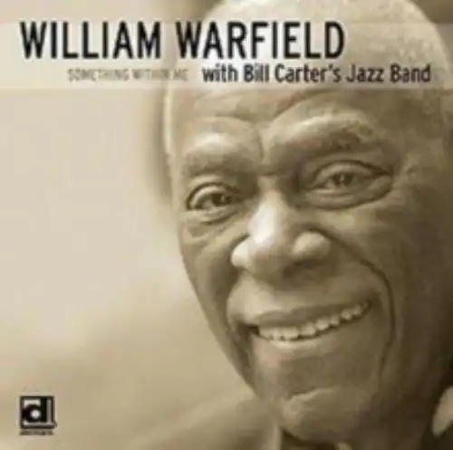 WILLIAM WITH BILL CARTER'S JAZZ BAND WARFIELD: SOMETHING WITHIN ME - CD