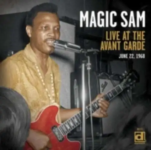 MAGIC SAM: LIVE AT THE AVANT GARDE - CD