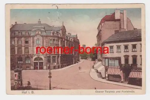 78983 Ak Hof i.B. Oberer Torplatz und Poststraße um 1920