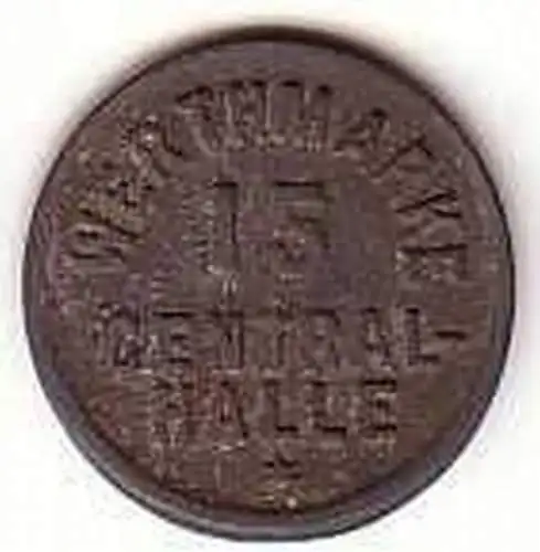 Alte 15 Pfennig Zink Wertmarke Central Halle um 1920