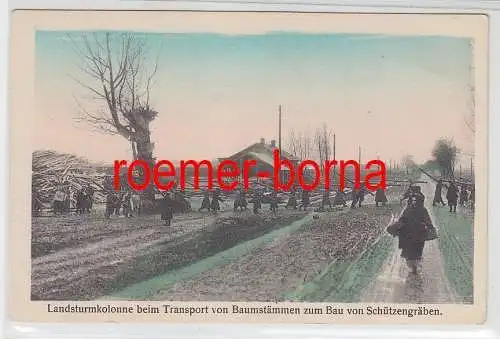 77993 Ak Landsturmkolonne beim Transport von Baumstämmen Bau von Schützengräben