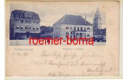 02325 Ak Sondershausen Marktplatz m. Rathaus und Hotel zur Tanne 1899