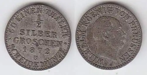 1/2 Silber Groschen Münze Preussen 1872 B