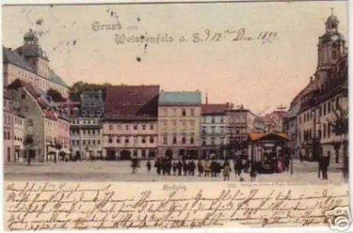 14531 Ak Gruss aus Weissenfels a.S. Marktplatz 1899