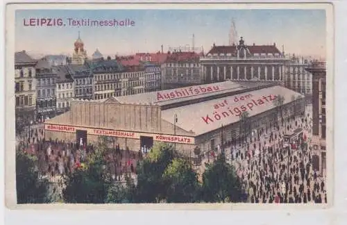 87125 Ak Leipzig Textilmesshalle Aushilfsbau auf dem Königsplatz um 1920