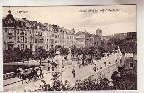 60565 Ak Bayreuth Ludwigsbrücke mit Ludwigsplatz um 1910