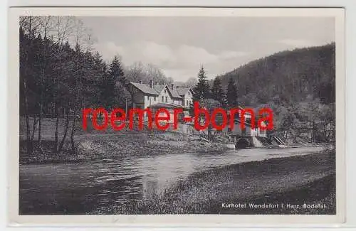 63656 Ak Kurhotel Wendefurt im Harz Bodetal 1938