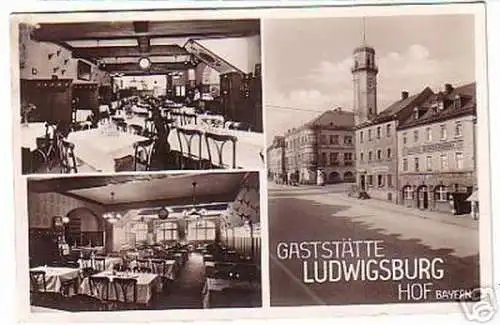 16603 Ak Hof Bayern Gaststätte Ludwigsburg um 1940