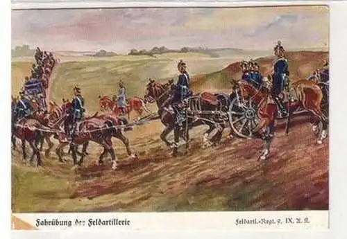 55984 Ak "Fahrübung der Feldartillerie" Feldart. Regt.9. IX.A.K.