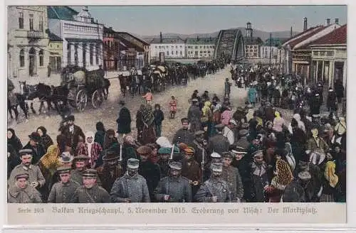 905317 Ak Eroberung von Nisch , der Marktplatz 5.11.1915