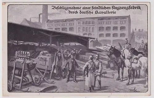 57480 Künstler Ak Beschlagnahme feindlicher Flugzeugfabrik durch dt. Kavallerie