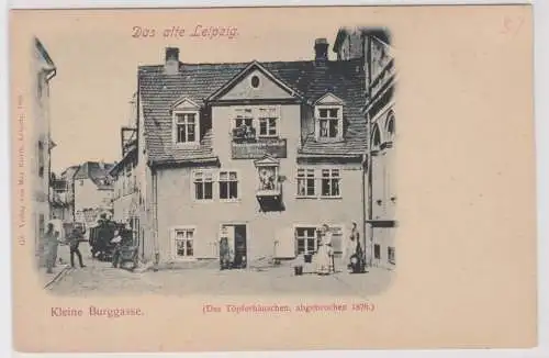 902783 Ak Das alte Leipzig - Kleine Burggasse mit das Töpferhäuschen