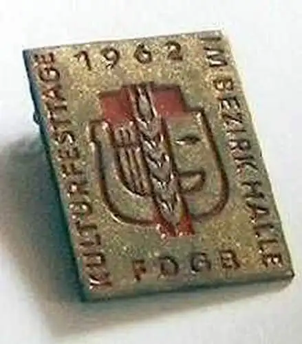 DDR Abzeichen FDGB Kulturfesttage Halle 1962