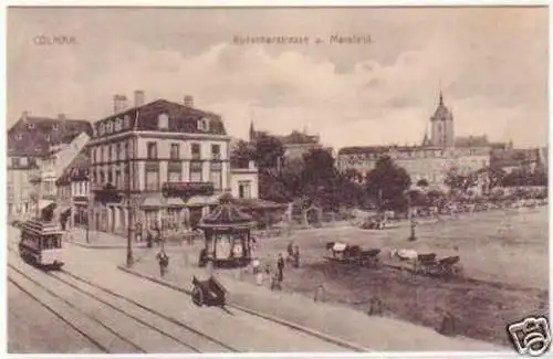 28784 Ak Colmar Rufacherstrasse u. Marsfeld um 1915