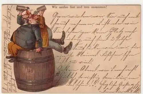 44161 Bier Humor Ak "Wir saufen fest und treu zusammen!" 1898