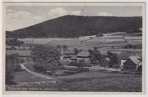 88361 AK Gasthaus zum Köhler bei Schwarza in Thüringen 1939