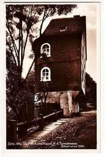 56548 Ak Zeitz alter Stadtturm und Mauer in der Turmstraße um 1930