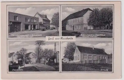 81018 Mehrbild Ak Gruß aus Muschwitz Schmiede Gasthaus usw. um 1940
