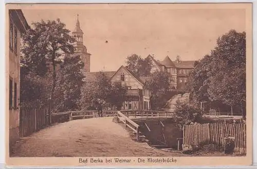 900262 AK Bad Berka bei Weimar - Die Klosterbrücke 1914