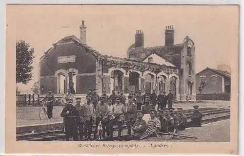 21908 Ak Landres Westlicher Kriegsschauplatz zerstörter Bahnhof 1916