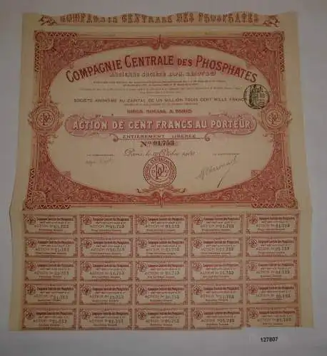 100 Francs Aktie Compagnie Centrale des Phosphates Paris Oktober 1900 (127807)