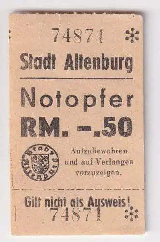 seltene 50 Reichspfennig Notopfer Quittung Stadt Altenburg  (152904)