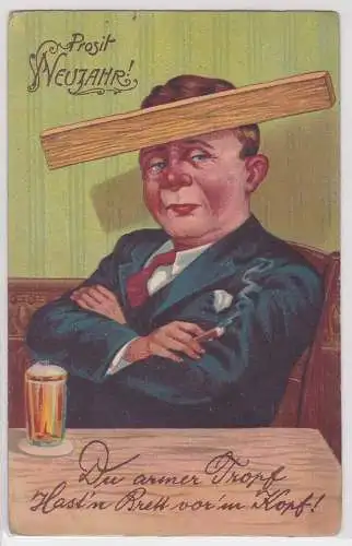 14681 Prosit Neujahr Humor Ak "Du armer Tropf, hast´n Brett vorm Kopf!" um 1920