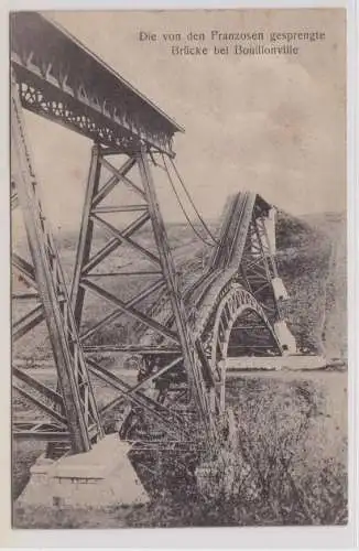 59449 Feldpost AK Die von den Franzosen gesprengte Brücke bei Bouillonville 1915