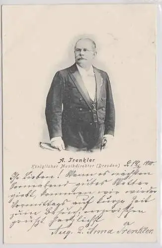 91821 AK A. Trenkler - Königlicher Musikdirektor (Dresden) 1900