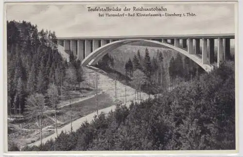 56742 AK Teufelstalbrücke der Reichsautobahn bei Hermsdorf - Bad Klosterlausnitz