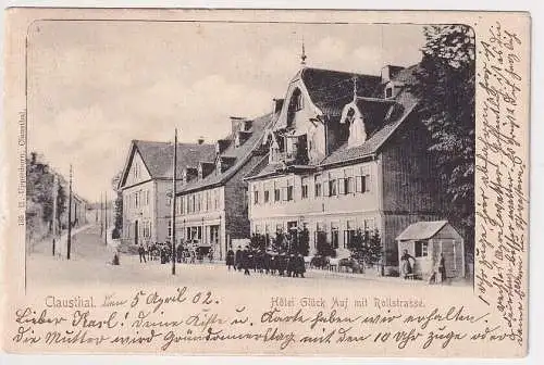 20119 Ak Clausthal - Hotel Glück Auf mit Rollstraße 1903