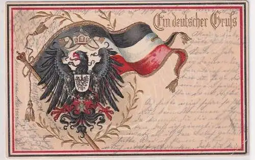 37364 geprägte Ak Ein deutscher Gruss! Fahne Adler Patriotika 1901