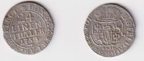 1/24 Taler Silber Münze Sachsen albertinische Linie 1753 FWOF ss (152977)