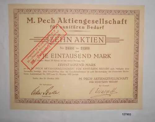10000 Mark Aktie M.Pech AG für sanitären Bedarf Berlin 20.Oktober 1923 (127903)