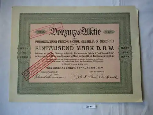 1000 Mark Aktie Farbenwerke Friedr. & Carl Hessel AG Nerchau 18.05.1922 (129065)