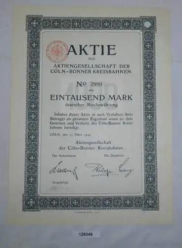1000 Mark Aktie AG der Cöln-Bonner Kreisbahnen 23. März 1909 (129349)