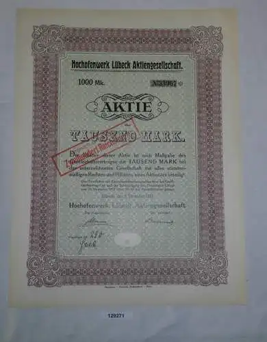 1000 Mark Aktie Hochofenwerk Lübeck Aktiengesellschaft 1. Dezember 1922 (129271)