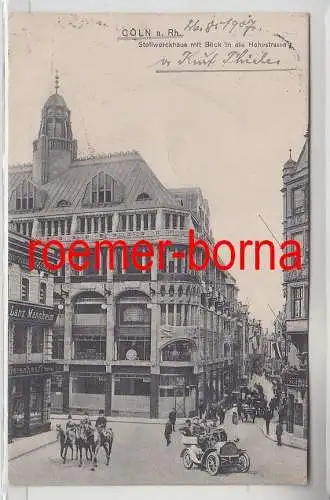 74178 Ak Köln am Rhein Stollwerckhaus mit Blick in die Hohestrasse 1907