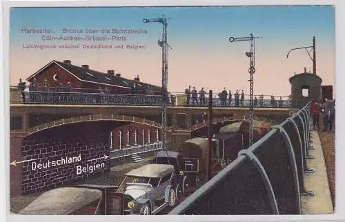 77317 AK Herbesthal - Brücke über die Bahnstrecke Cöln-Aachen-Brüssel-Paris 1916