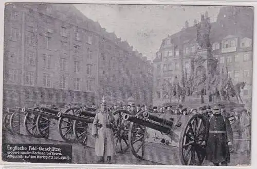 19663 Ak Leipzig eroberte englische Feld-Geschütze auf dem Marktplatz 1915