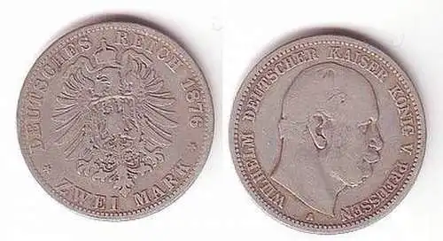 B/ 2 Mark Silbermünze Preussen Wilhelm I. 1876 A